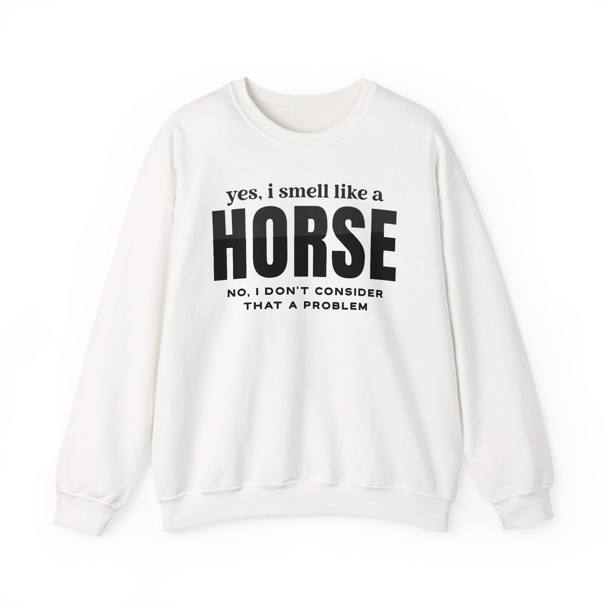 Smell Like A Horse Crewneck Sweatshirt | Unisex Heavy Blend™